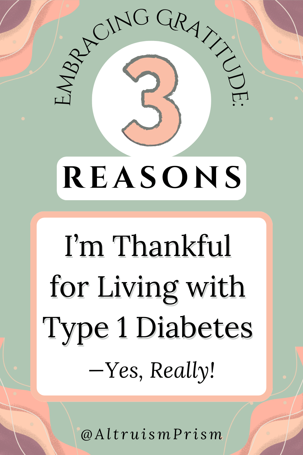 3 Reasons I’m Grateful for Type 1 Diabetes